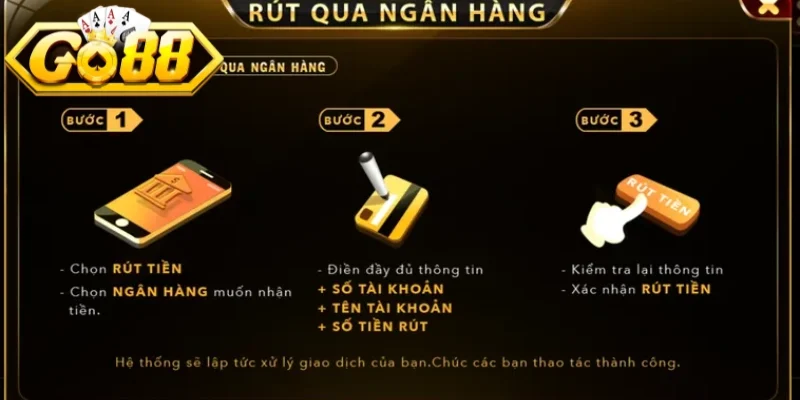 Hướng Dẫn Rút Tiền Go88 - 100% An Toàn Chỉ Với 5 Phút 3 go88 Hướng dẫn rút tiền Go88 cực kỳ chi tiết